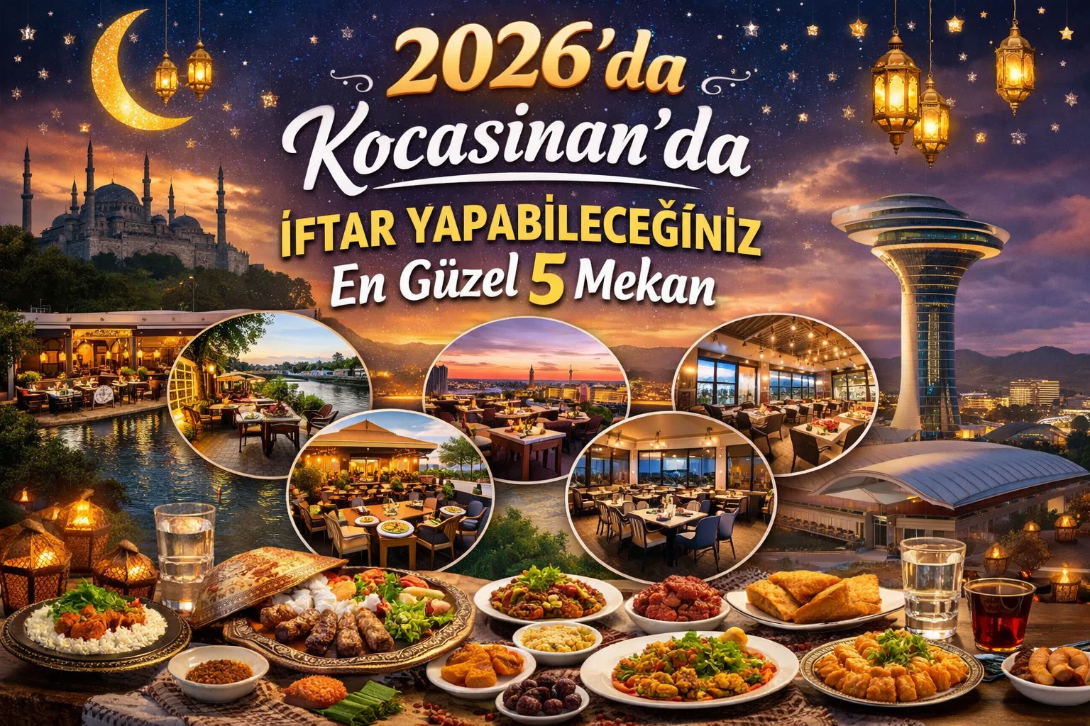 2026'da Kocasinan'da İftar Yapabileceğiniz En Güzel 5 Mekan 1 task 01kjmrcdhmevzb7vp95z7f4hzj 1772370699 img 0