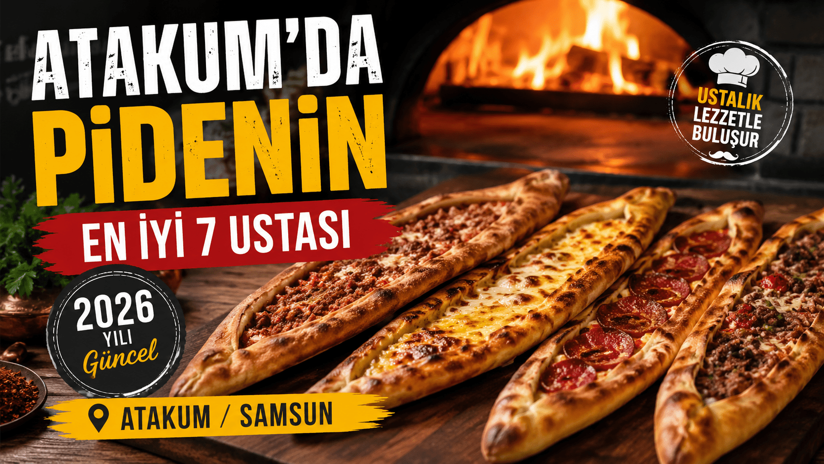 Atakum'da Pidenin En İyi 7 Ustası: 2026 Yılı Güncel 1 ChatGPT Image 31 May 2026 14 05 29